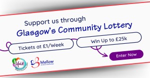 Support Mellow Parenting through Glasgow's Community Lottery.